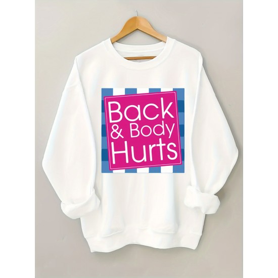 Plus Size Cozy Back & Body Hurts Print Pullover Sweatshirt - Soft, Casual, Long Sleeve Crew Neck Design for Fall & Spring - Women's Comfortable Plus Size Clothing for Everyday Wear