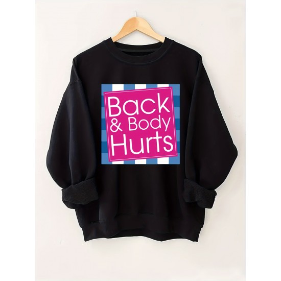 Plus Size Cozy Back & Body Hurts Print Pullover Sweatshirt - Soft, Casual, Long Sleeve Crew Neck Design for Fall & Spring - Women's Comfortable Plus Size Clothing for Everyday Wear